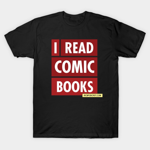 Box Shirt T-Shirt by I Read Comic Books